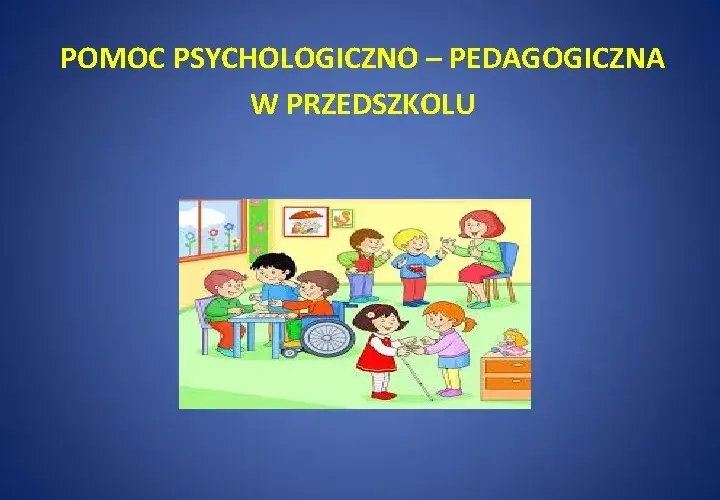 Pomoc psychologiczno-pedagogiczna w przedszkolu: Przewodnik