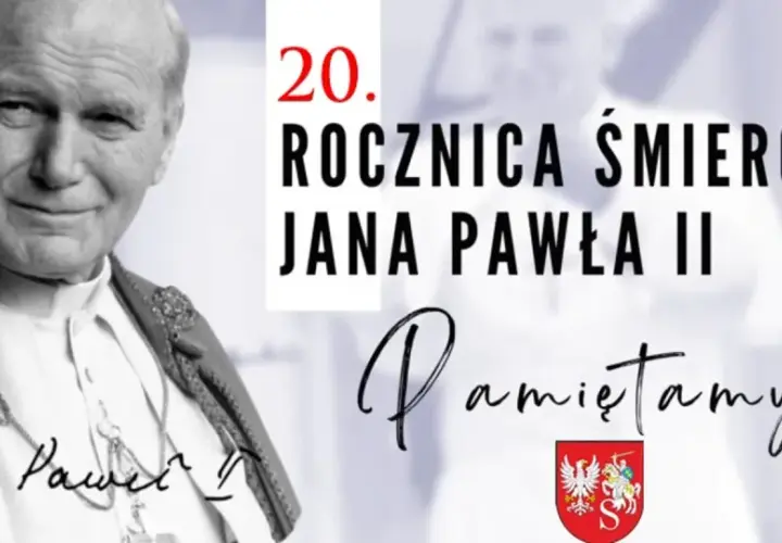 Portret Jana Pawła II z podpisem "Pamiętamy!" i tekstem "20. Rocznica śmierci Jana Pawła II".