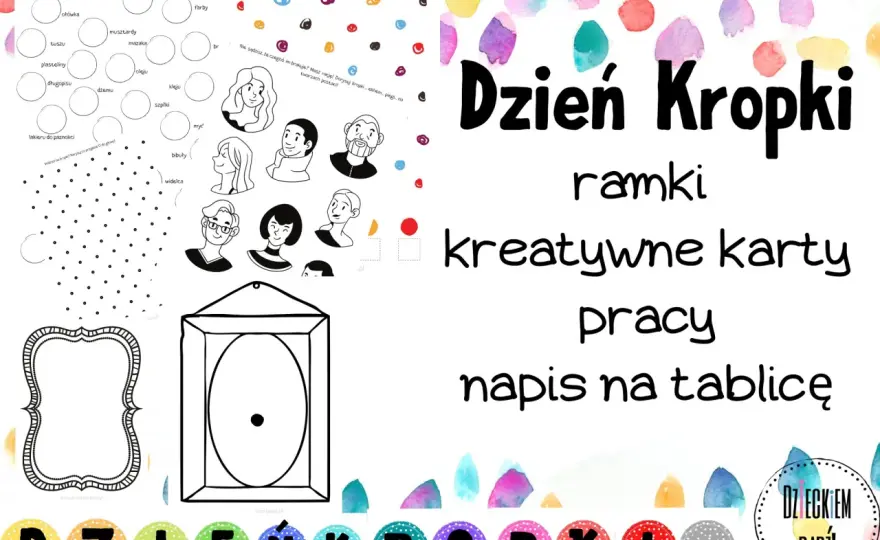 Dzień Kropki – Kiedy i jak świętować? Pomysły dla dzieci!