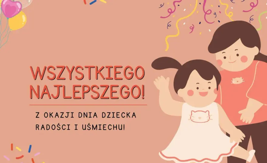 Życzenia na Dzień Dziecka - Jak napisać te, które wzruszą?