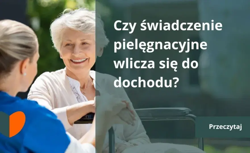 Świadczenie pielęgnacyjne a stypendium: Czy wlicza się do dochodu?