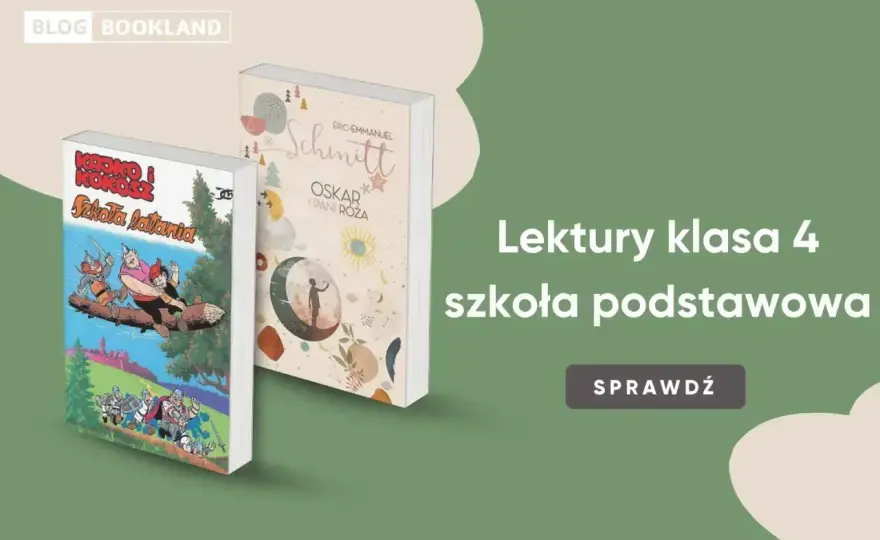 Lektury 4 klasa - Jak czytać bez frustracji? Pełna lista!