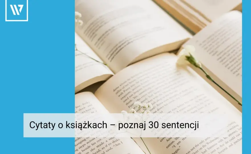 Cytaty o książkach - Jak wybrać idealne sentencje?